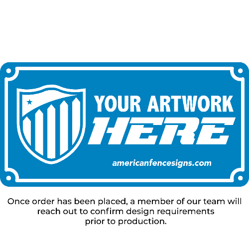 Custom Fence Sign