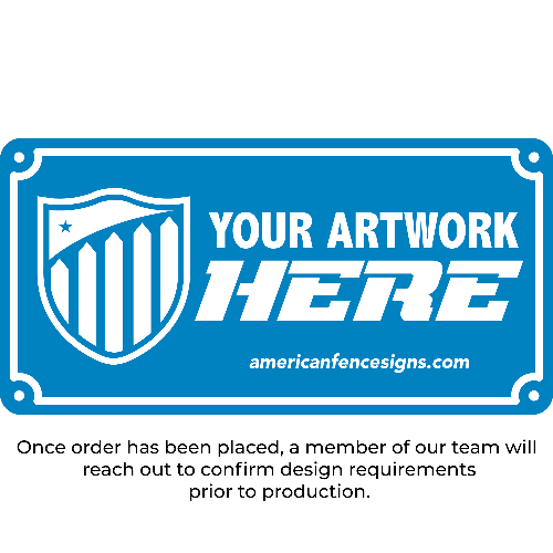 Custom Fence Sign