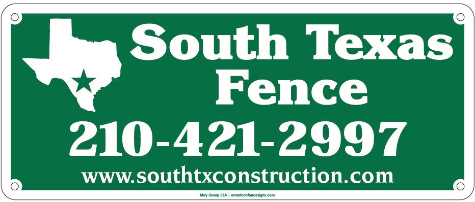 Custom Fence Sign - South Texas Fence 12x5 (Qty 250 @ $3.77)