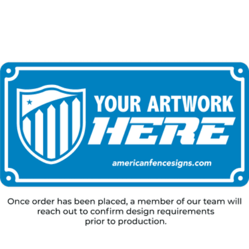 Custom Fence Sign