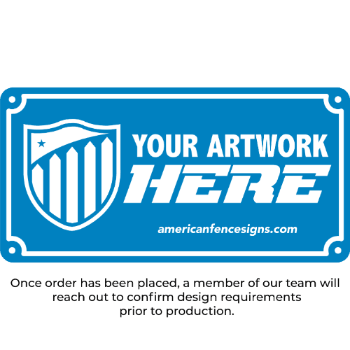 Custom Fence Sign