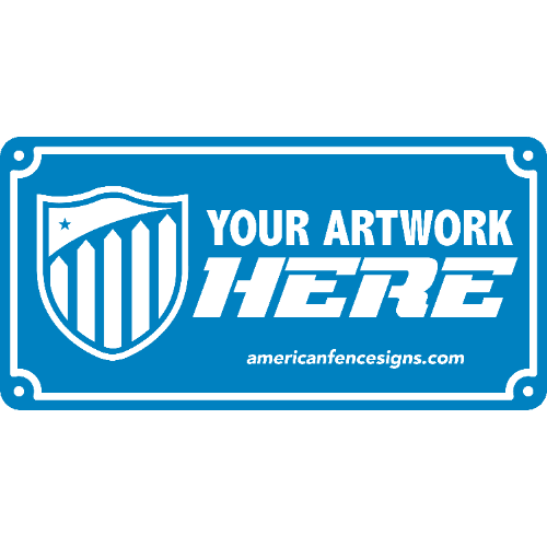 Custom Fence Sign