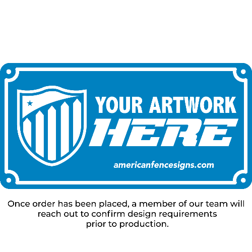 Custom Fence Sign