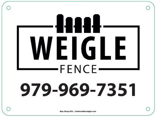 Custom Fence Sign - Weigle Fence 8x6